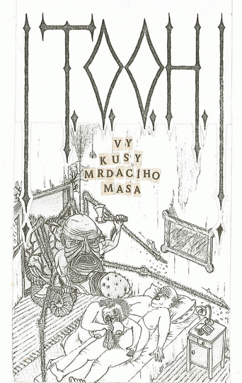 TOOH : You Pieces of Fucking Flesh